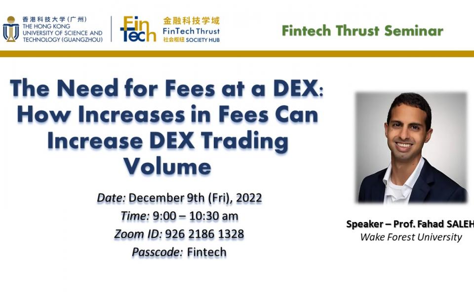 Fintech Thrust Seminar The Need for Fees at a DEX How Increases in